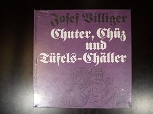 Imagen del vendedor de Chuter, Chz und Tfels-Chller a la venta por Buchfink Das fahrende Antiquariat