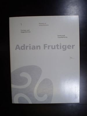 Seller image for Adrian Frutiger. Formen und Gegenformen / Formes et contreformes / Forms and Counterforms for sale by Buchfink Das fahrende Antiquariat
