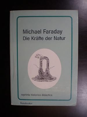 Bild des Verkufers fr Michael Faraday. Die Krfte der Natur zum Verkauf von Buchfink Das fahrende Antiquariat