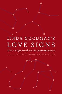 Imagen del vendedor de Linda Goodman's Love Signs: A New Approach to the Human Heart (Paperback or Softback) a la venta por BargainBookStores