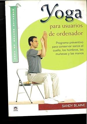 Imagen del vendedor de YOGA PARA USUARIOS DE ORDENADOR (Spanish Edition) a la venta por Papel y Letras