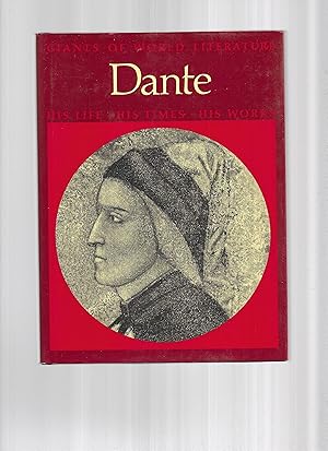 Bild des Verkufers fr DANTE. His Life. His Times. His Works. Created By The Editors Of Arnoldo Mondadori Editore. Translated From The Italian By Guisesppina T. Salvadori And Bernice L. Lewis. Anthology By Professor Thomas G. Bergin, Yale University. zum Verkauf von Chris Fessler, Bookseller