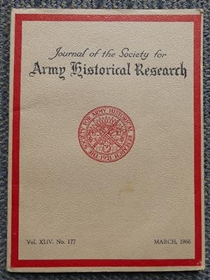 Image du vendeur pour JOURNAL OF THE SOCIETY FOR ARMY HISTORICAL RESEARCH. MARCH, 1966. VOL. XLIV. NO. 177. mis en vente par Capricorn Books