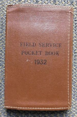 FIELD SERVICE POCKET BOOK. 1932 (CORRECTED UP TO DECEMBER, 1931)