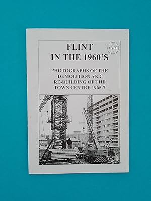 Immagine del venditore per Flint in the 1960s: Photographs of the Demolition and Re-Building of the Town Centre venduto da Books & Bobs