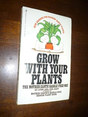 Seller image for Grow with Your Plants the Mother Earth Hassle-Free Way for sale by Gargoyle Books, IOBA