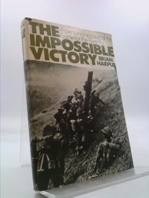 Image du vendeur pour The Impossible Victory: A Personal Account of the Battle for the River Po mis en vente par ThriftBooksVintage