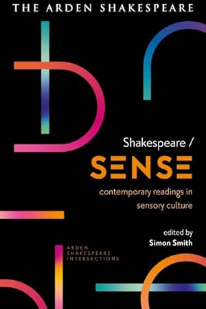 Immagine del venditore per Shakespeare / Sense : Contemporary Readings in Sensory Culture venduto da GreatBookPrices