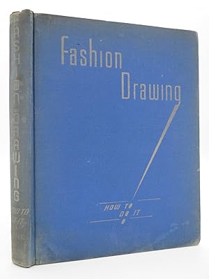 Seller image for FASHION DRAWING HOW TO DO IT for sale by Sage Rare & Collectible Books, IOBA