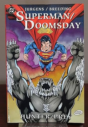 Image du vendeur pour Superman / Doomsday Hunter / Prey mis en vente par Spellbinder Books
