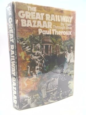 Image du vendeur pour The Great Railway Bazaar mis en vente par ThriftBooksVintage