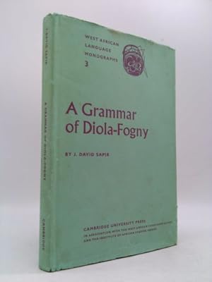 Imagen del vendedor de A Grammar of Diola-Fogny: A Language Spoken in the Basse-Casamance Region of Senegal a la venta por ThriftBooksVintage