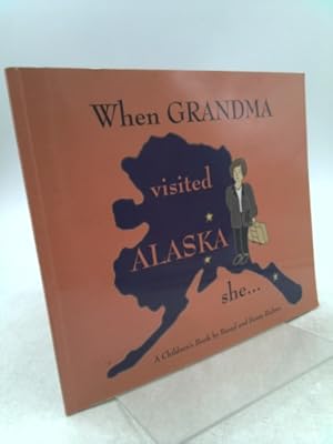 Bild des Verkufers fr When Grandma Visited Alaska She . zum Verkauf von ThriftBooksVintage