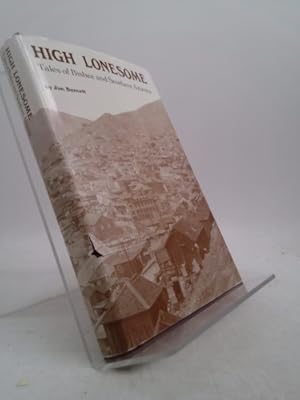 Bild des Verkufers fr High Lonesome: Tales Of Bisbee And Southern Arizona zum Verkauf von ThriftBooksVintage
