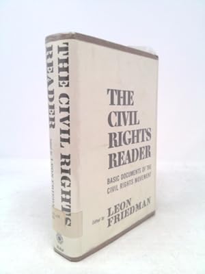 Image du vendeur pour The Civil Rights Reader: Basic Documents of the Civil Rights Movement mis en vente par ThriftBooksVintage