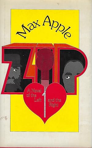 ZIP: A NOVEL OF THE LEFT AND THE RIGHT