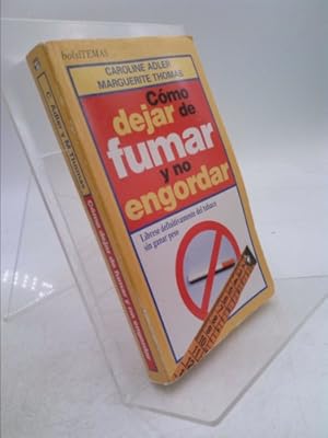 Bild des Verkufers fr Como Dejar De Fumar Y No Engordar zum Verkauf von ThriftBooksVintage