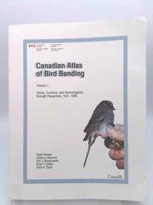 Bild des Verkufers fr Canadian Atlas of Bird Banding Volume 1: Doves, Cuckoos, and Hummingbirds through Passerines, 1921-1995 zum Verkauf von ThriftBooksVintage