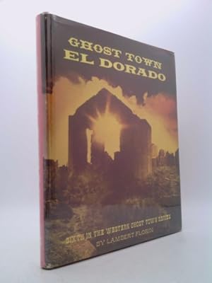 Bild des Verkufers fr Ghost town El Dorado (The Western ghost town series) zum Verkauf von ThriftBooksVintage