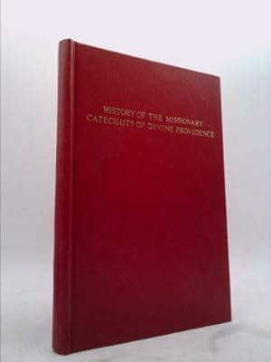 Bild des Verkufers fr The history of the Missionary Catechists of Divine Providence zum Verkauf von ThriftBooksVintage