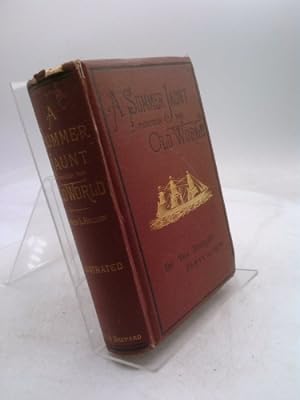 Bild des Verkufers fr A SUMMER JAUNT THROUGH THE OLD WORLD THE TOURJEE PARTY OF 1878 AND 1879 zum Verkauf von ThriftBooksVintage