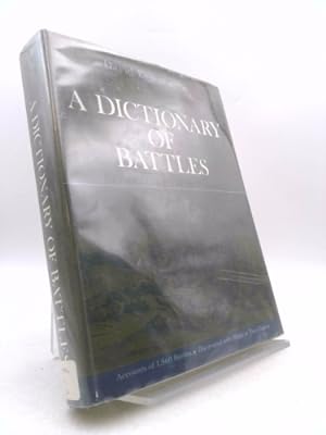 Seller image for A DICTIONARY OF BATTLES. for sale by ThriftBooksVintage