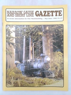 Seller image for Narrow Gauge and Short Line Gazette: Accurate Information for Fine Modelbuilding: Volume 24, No. 2, May/June 1998 for sale by ThriftBooksVintage