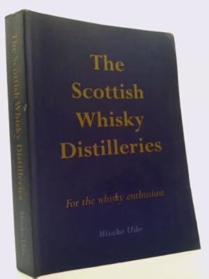 Bild des Verkufers fr The Scottish Whisky Distilleries: For the Whisky Enthusiast zum Verkauf von ThriftBooksVintage
