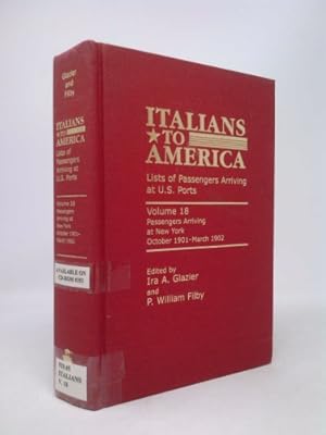 Seller image for Italians to America Lists of Passengers Arriving at U.S. Ports: Passengers Arriving at New York October 1901-March 1902 for sale by ThriftBooksVintage