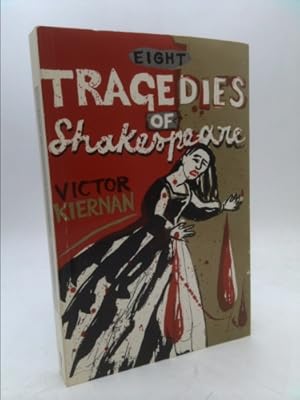 Bild des Verkufers fr Eight Tragedies of Shakespeare: A Marxist Study zum Verkauf von ThriftBooksVintage