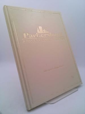 Bild des Verkufers fr Parkersburg A Bicentennial History 1785-1985 zum Verkauf von ThriftBooksVintage