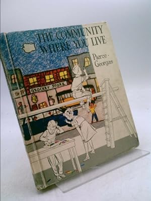 Seller image for The Community Where You Live for sale by ThriftBooksVintage