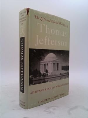 Bild des Verkufers fr The Life And Selected Writings Of Thomas Jefferson zum Verkauf von ThriftBooksVintage