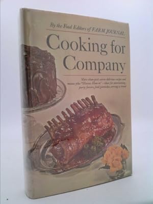 Bild des Verkufers fr Farm Journal Cooking For Company: More Than 900 Extra-Delicious Recipes and Menus zum Verkauf von ThriftBooksVintage