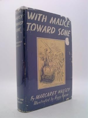 Bild des Verkufers fr With Malice Toward Some [By] Margaret Halsey. with Illustrations by Peggy Bacon zum Verkauf von ThriftBooksVintage