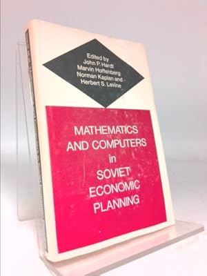 Seller image for Mathematics and Computers in Soviet Economic Planning for sale by ThriftBooksVintage