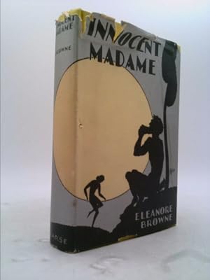 Seller image for Innocent Madame : The novel of a lovely lady who turned to sin for sale by ThriftBooksVintage