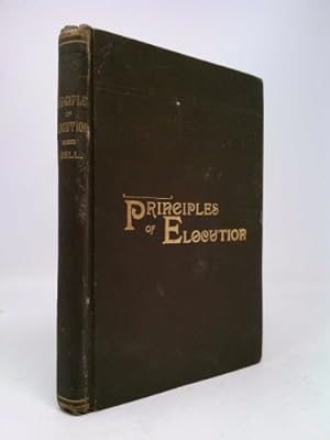 Bild des Verkufers fr The Principles of Elocution, with Exercises and Notations; Elocutionary Manual zum Verkauf von ThriftBooksVintage