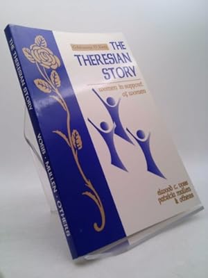Bild des Verkufers fr The Theresian Story: Women in Support of Women zum Verkauf von ThriftBooksVintage