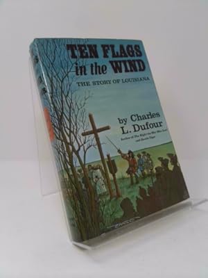 Bild des Verkufers fr Ten Flags in the Wind: The story of Louisiana zum Verkauf von ThriftBooksVintage