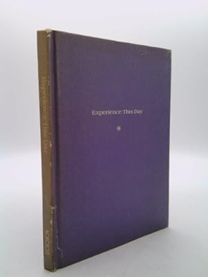 Seller image for Experience This Day: Listen and Be True to Yourself for sale by ThriftBooksVintage