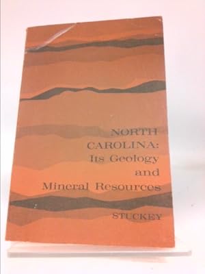 Image du vendeur pour North Carolina: Its Geology and Mineral Resources mis en vente par ThriftBooksVintage