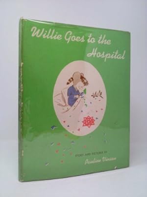 Seller image for Willie goes to the hospital; for sale by ThriftBooksVintage