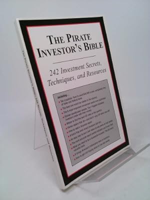 Bild des Verkufers fr The Pirate Investor's Bible - 242 Investment Secrets, Techniques, and Resources zum Verkauf von ThriftBooksVintage