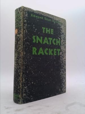 Bild des Verkufers fr The snatch racket, zum Verkauf von ThriftBooksVintage