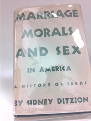 Seller image for Marriage, Morals and Sex in America: A History of Ideas for sale by ThriftBooksVintage