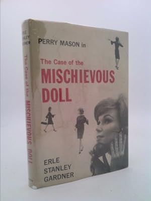 Seller image for Perry Mason in the Case of the Mischievous Doll. Gardner, Erle Stanley for sale by ThriftBooksVintage