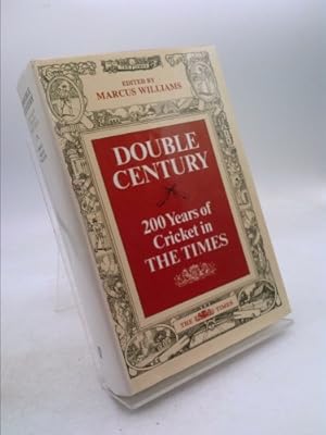 Bild des Verkufers fr Double century : 200 years of cricket in the The Times / edited by Marcus Williams zum Verkauf von ThriftBooksVintage