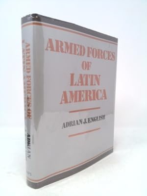 Image du vendeur pour Armed Forces of Latin America: Their Histories, Development, Present Strength, and Military Potential mis en vente par ThriftBooksVintage