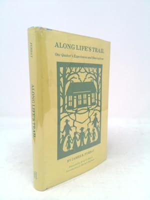 Seller image for Along Life's Trail One Quaker's Experiences and Observations for sale by ThriftBooksVintage